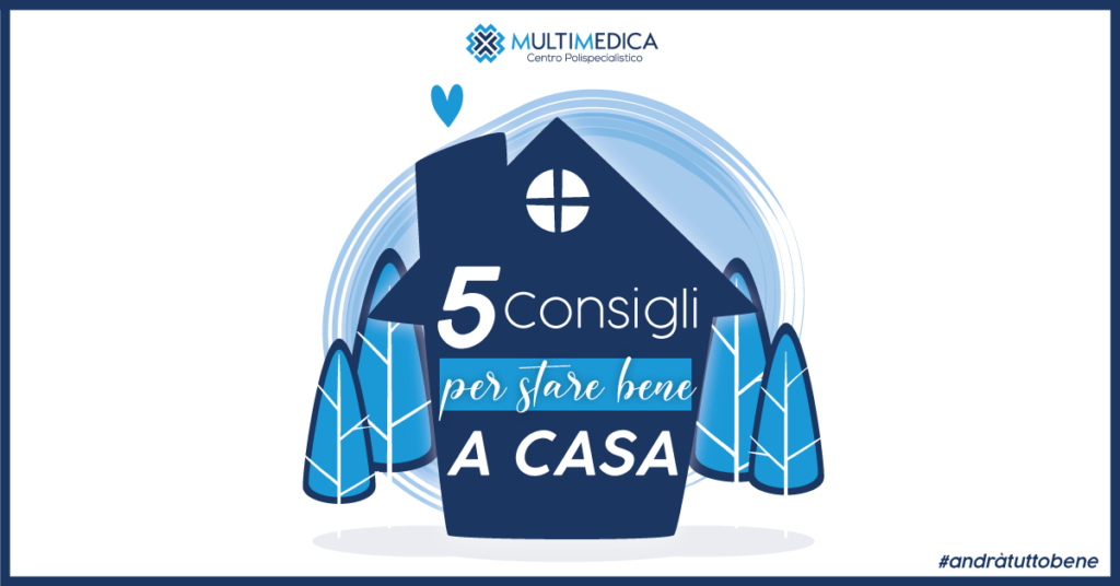 5 consigli per stare bene a casa