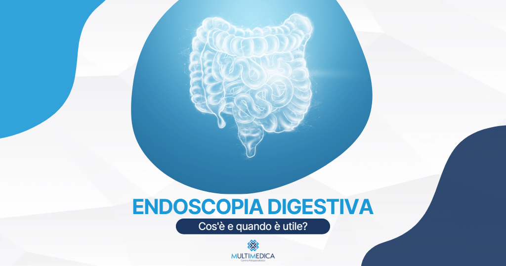 ENDOSCOPIA: QUANDO E’ UTILE?